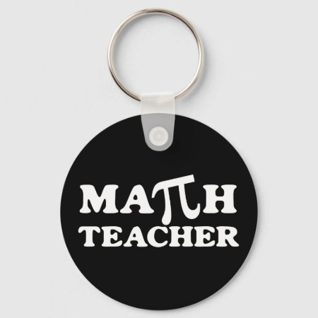 Math Teacher Pi Keychain