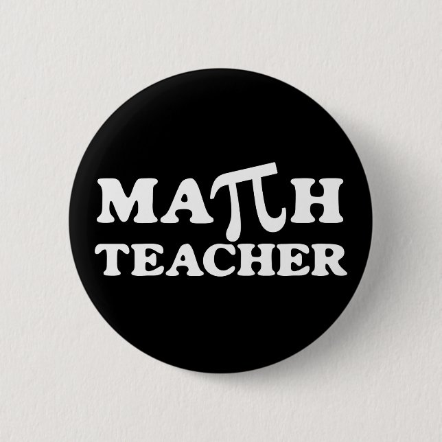 Math Teacher PI Pinback Button (Front)