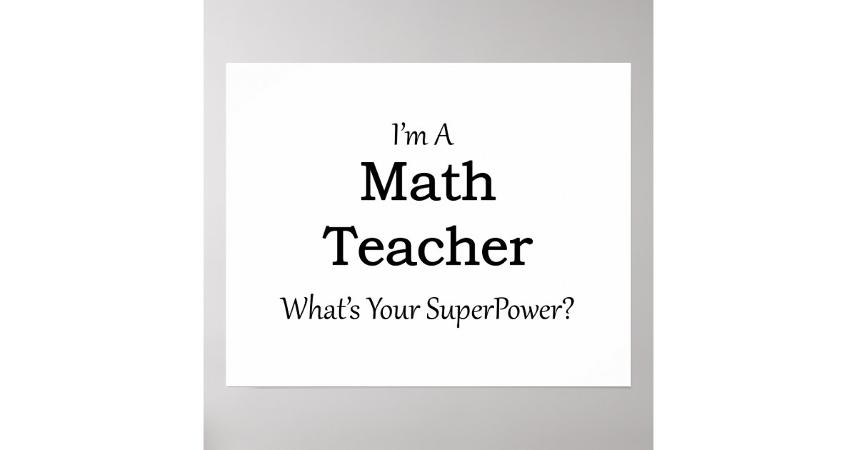Math Teacher Poster | Zazzle