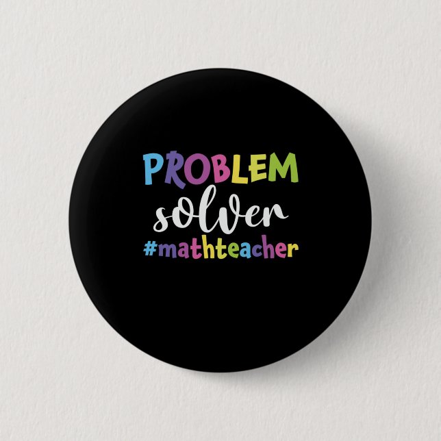 Math Teacher Problem Solver Button (Front)