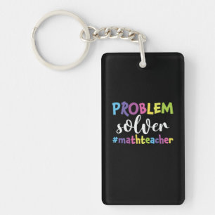 Math Teacher Problem Solver Keychain