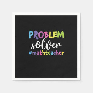 Math Teacher Problem Solver Napkins