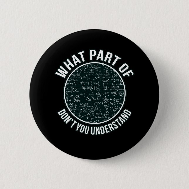 Math Teacher Sarcasm Mathematics Maths Student Button (Front)