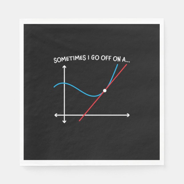 Math Teacher Sometimes I Go Off Napkins (Front)