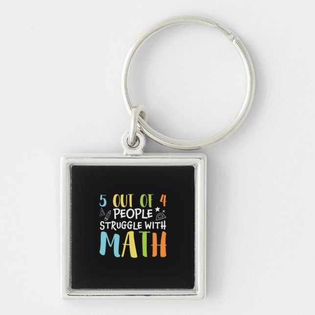 Math Teacher Struggle With Math Keychain (Front)