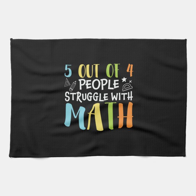 Math Teacher Struggle With Math Kitchen Towel (Horizontal)