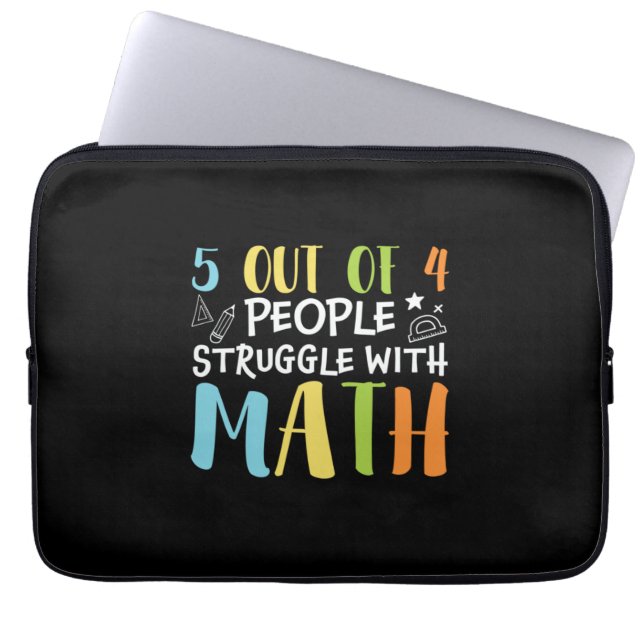 Math Teacher Struggle With Math Laptop Sleeve (Front)