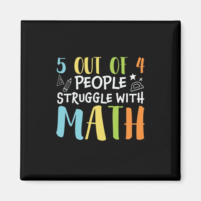 Math Teacher Struggle With Math Magnet (Front)