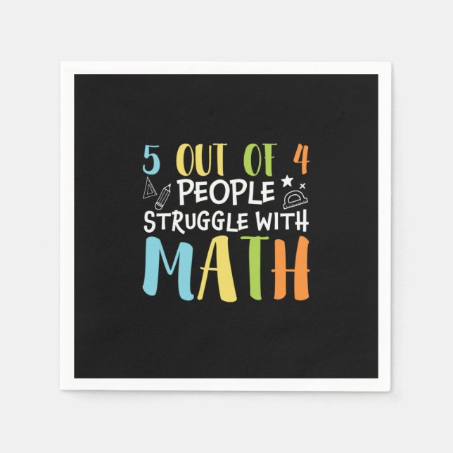 Math Teacher Struggle With Math Napkins (Front)