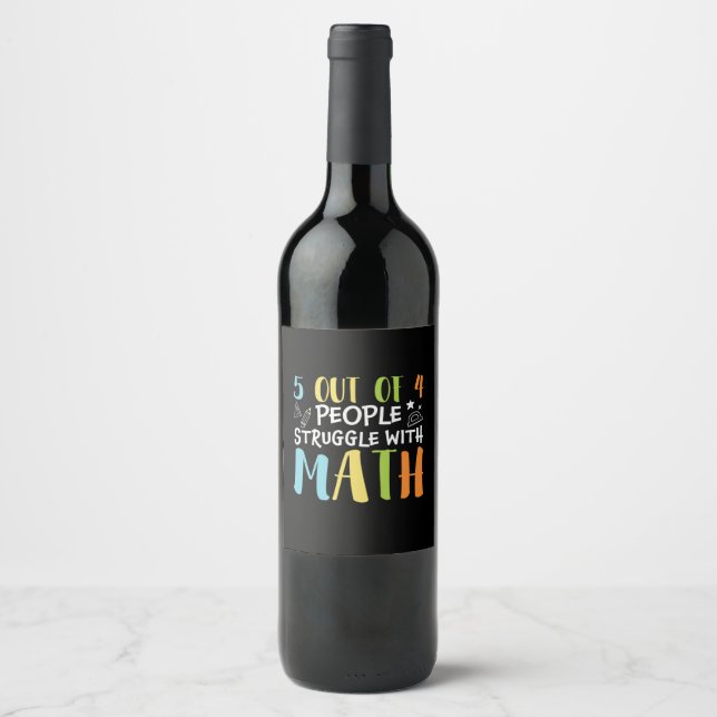 Math Teacher Struggle With Math Wine Label (Front)