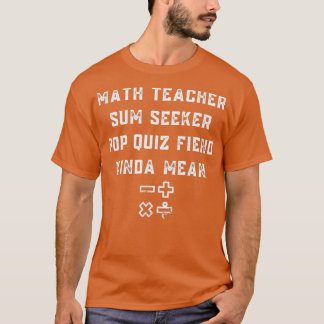 Math Teacher Sum Seeker Mind Evolver Problem Solve T-Shirt