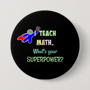 Math Teacher, Superhero Button