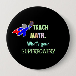 Math Teacher, Superhero Button
