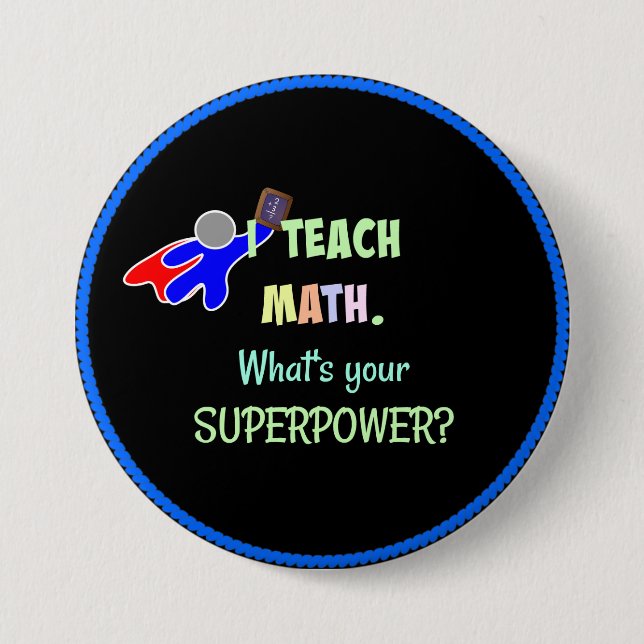 Math Teacher, Superhero Button (Front)