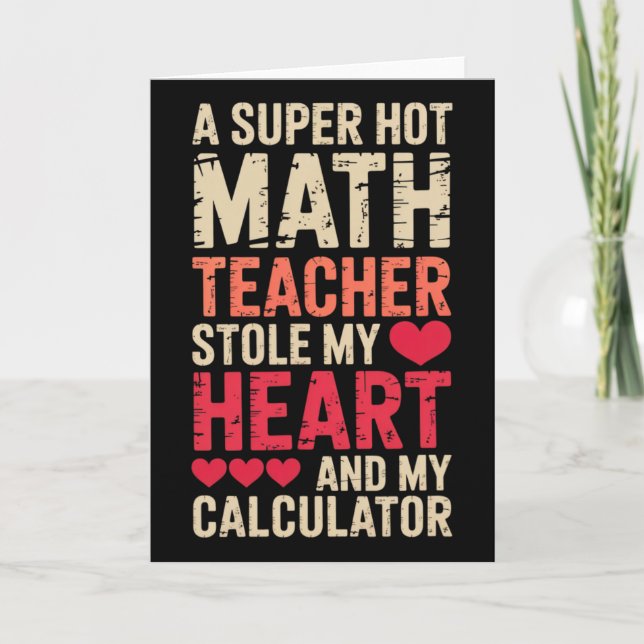Math Teacher Valentine's Day Algebra Calculus Love Card (Front)