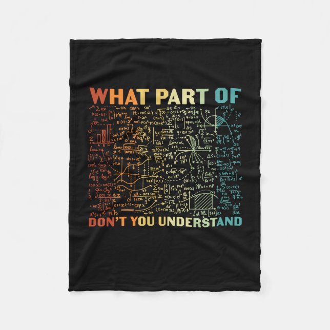 Math Teacher What Part Of Math Fleece Blanket (Front)