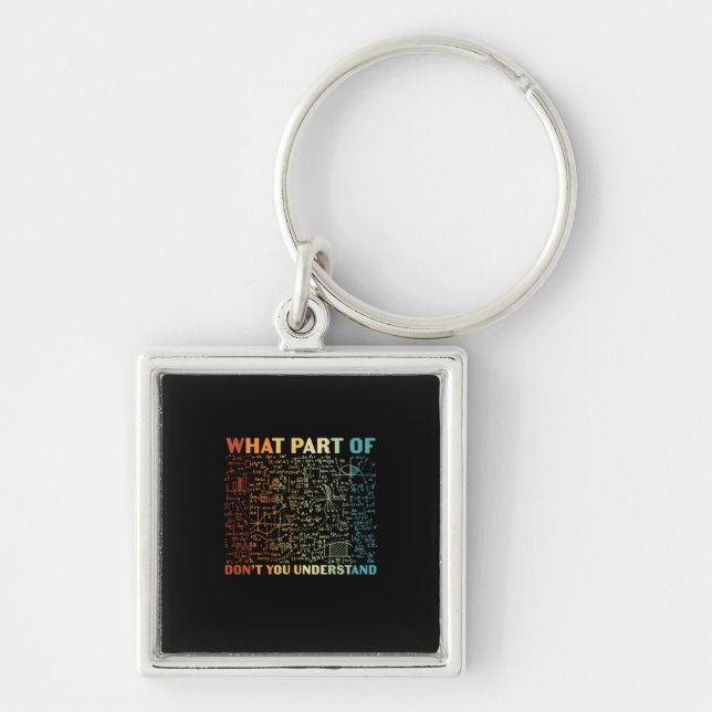 Math Teacher What Part Of Math Keychain (Front)