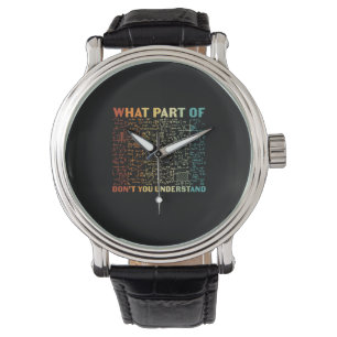 Math Teacher What Part Of Math Watch