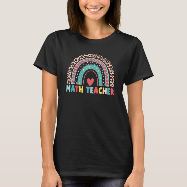 Math Teacher With Leopard Rainbow Design T-Shirt (Front)