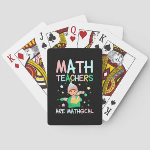 Math Teachers Are Mathgical Poker Cards