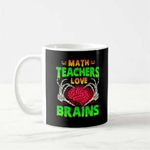 Math Teachers Brains Skeleton Hand Heart Halloween Coffee Mug