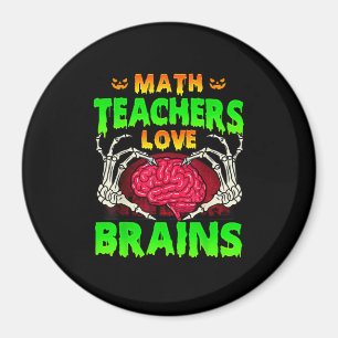 Math Teachers Brains Skeleton Hand Heart Halloween Magnet