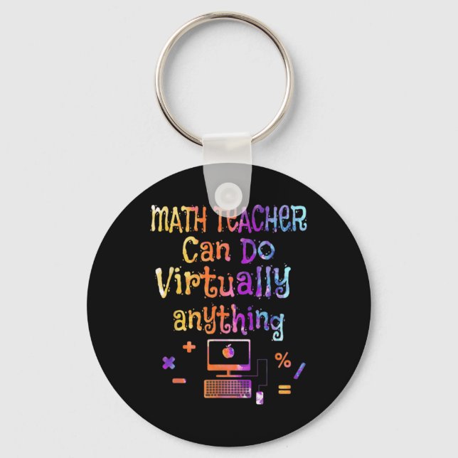 Math Teachers Can Do Virtually Anything Back To Sc Keychain (Front)