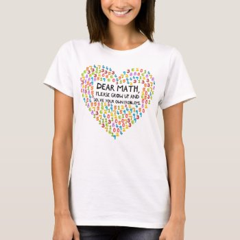 Math Teacher's Funny Numeric Heart Classroom T-shirt by MiniBrothers at Zazzle