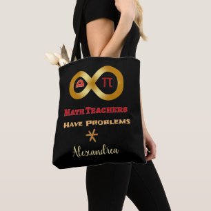 Math Teachers Have Problems Funny Personalize  Tote Bag
