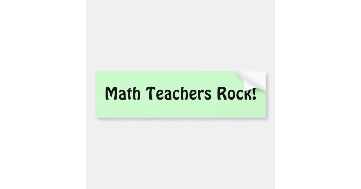 Math Rocks Sticker Math Teachers Rock! Bumper Sticker | Zazzle
