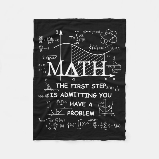 Math the first step is admitting have a problem fleece blanket (Front)