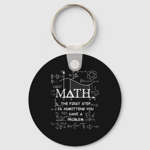 Math the first step is admitting have a problem keychain
