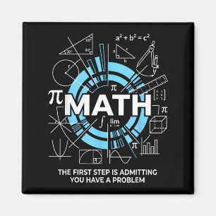 Math The First Step Is Admitting You Have A Proble Magnet