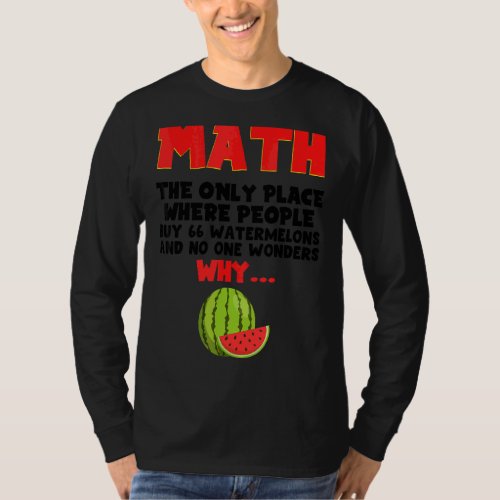 Math The Only Place Where People Buy 66 Teaching T T_Shirt