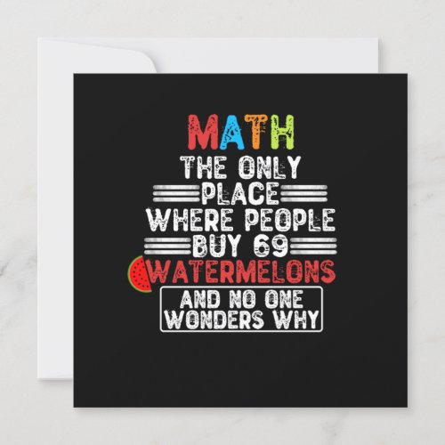 Math The Only Place Where People Buy 69 Watermelon Invitation