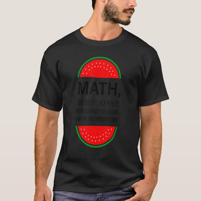 Math  The Only Place Where People Can Buy 66 Water T-Shirt (Front)