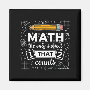 Math The Only Subject That Counts Funny Math Teach Magnet