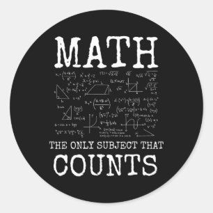 Math The Only Subject That Counts Funny Teacher Classic Round Sticker