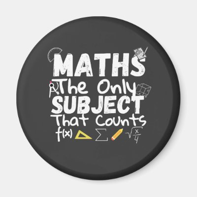 Math The Only Subject That Counts T-Shirt Magnet