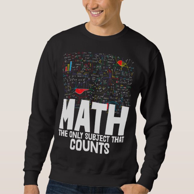 Math The Only Subject That Counts Toddler Mathleti Sweatshirt (Front)