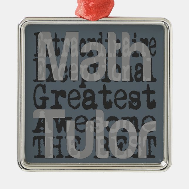 Math Tutor Extraordinaire Metal Ornament (Front)