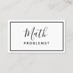 Math Tutor - Minimalist Simple Business Card<br><div class="desc">The minimalist business card for the private math teacher. Problems with math? The teacher will help you in this challenge.</div>