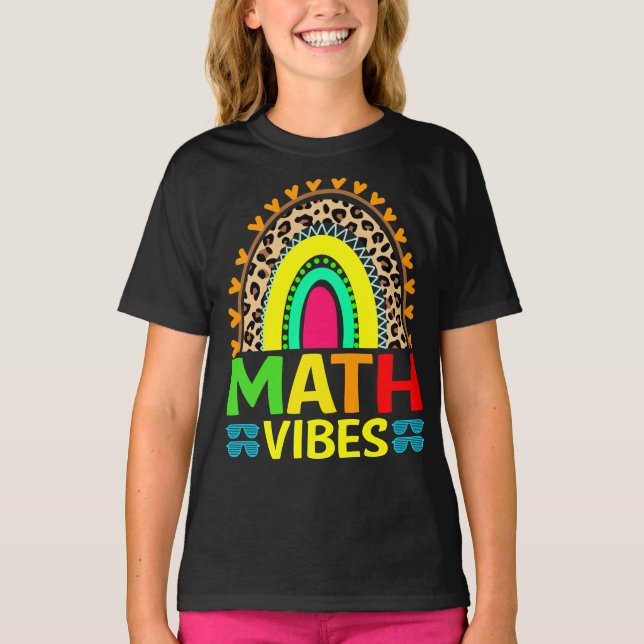 Math Vibes Rainbow Leopard Back To School T-Shirt (Front)