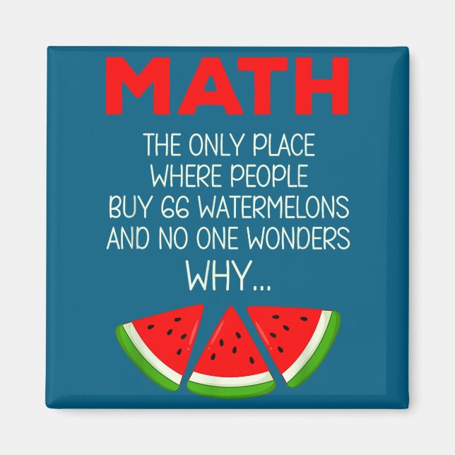 Math Watermelon Calculation Joke Teacher Magnet (Front)