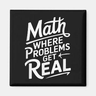 Math Where Problems Get Real Magnet