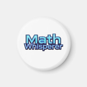 Math Whispere Magnet