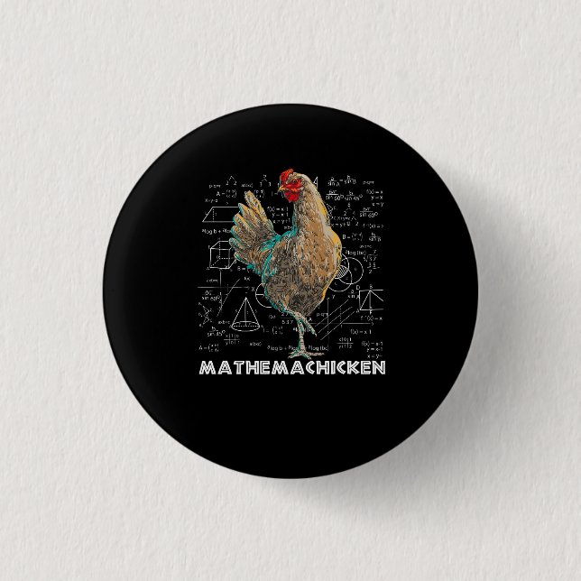 Mathemachicken I Love Chicken Funny Math Lover Mat Button (Front)