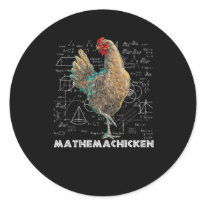 Mathemachicken I Love Chicken Funny Math Lover Mat Classic Round Sticker