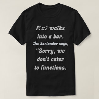 Mathematical Humor: f(x) and the Incompatible Bar T-Shirt