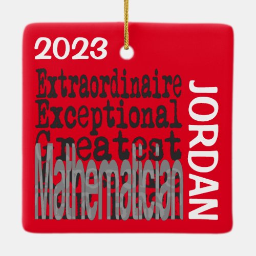 Mathematician Extraordinaire CUSTOM Ceramic Ornament